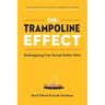 The Trampoline Effect: Redesigning our Social Safety Nets