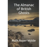 The Almanac of British Ghosts