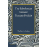 The Babylonian Talmud: Translated Into English for the First Time, with Introduction, Commentary, Glossary and Indices