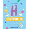 H is for Haiti: An English and Haitian Creole Alphabet Coloring Book