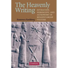 The Heavenly Writing: Divination, Horoscopy, and Astronomy in Mesopotamian Culture