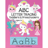 ABC Tracing for Toddlers and Preschoolers: Alphabet Letter Formation and Practice Workbook for Kids Ages 3 - 5 Upper and Lower Case Prep Book for Pre-