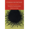 A Longing for the Light: Selected Poems of Vicente Aleixandre