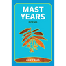 Mast Years: Poems