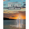Getting to Know the Holy Spirit Study Guide: What the Bible says about the Holy Spirit and why it matters to you