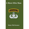 A More Elite Man