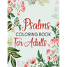 Psalms Coloring Book For Adults: A Beautiful Coloring Book For Creative Adults