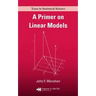 A Primer on Linear Models