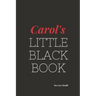 Carol's Little Black Book: Carol's Little Black Book