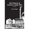 Iron Furnaces of Lawrence County, Ohio