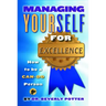 Managing Yourself for Excellence: How to Become a Can-Do Person