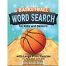 Basketball Word Search for Kids and Seniors with Large Print Puzzles: Pro Basketball 2019-2020