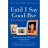 Until I Say Good-Bye: My Year of Living with Joy