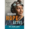 Keeping Hope Alive: One Woman: 90,000 Lives Changed