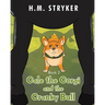 Cale the Corgi and the Cranky Bull: Book 2