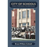 City of Schools: A History of Public Education in Northfield, Minnesota