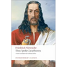 Thus Spoke Zarathustra: A Book for Everyone and Nobody