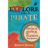 Explore Like a PIRATE: Gamification and Game-Inspired Course Design to Engage, Enrich and Elevate Your Learners