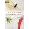 Cross-Pollinations: The Marriage of Science and Poetry