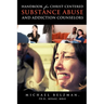 Handbook for Christ-Centered Substance Abuse and Addiction Counselors