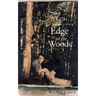 Tales from the Edge of the Woods