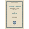 Enduring Utterance: Collected Lectures (1993-2001)