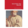 Saint Peter The Apostle