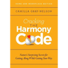 Cracking the Harmony Code: Nature's Surprising Secrets for Getting Along While Getting Your Way