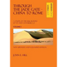 Through the Jade Gate- China to Rome: Volume I