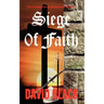 Siege of Faith: The Chronicles of Sir Richard Starkey