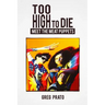 Too High to Die: Meet the Meat Puppets