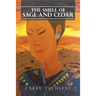The Smell of Sage and Cedar