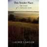 This Tender Place: The Story of a Wetland Year