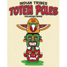 Indian Tribes Totem Poles Coloring Book