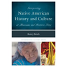 Interpreting Native American History and Culture at Museums and Historic Sites