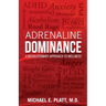 Adrenaline Dominance: A Revolutionary Approach to Wellness