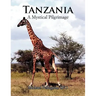 Tanzania- A Mystical Pilgrimage