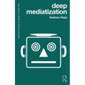 Deep Mediatization