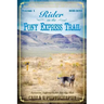 Rider on the Pony Express Trail: Volume 1, 2015-2016, Sacramento, California to Salt Lake City, Utah