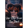 One Step From The Dark