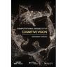 Computational Models for Cognitive Vision