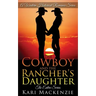 The Cowboy and the Rancher's Daughter Entire Series
