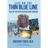 Life on the Thin Blue Line: Tales of the NYPD Executive Chief Surgeon