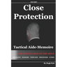 Cp Tam Close Protection Tactical Aide-Memoire: For Bodyguards on the Move