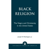 Black Religion: The Negro and Christianity in the United States
