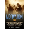 Motivation: The Ultimate Pathway to Motivation and Success like a US NAVY SEAL: Learn Confidence, Self-Discipline & Winning with L