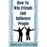How To Win Friends And Influence People