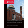 The Routledge International Handbook of Islamophobia