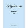 Algebra.zip: Basic Algebra I (2A)