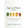Age In Place At Home: Adapting The Home Environment For All Generations